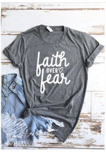 Load image into Gallery viewer, Faith Over Fear - Graphic Tee
