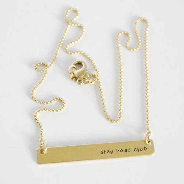 Stay Home Club- Bar Necklace